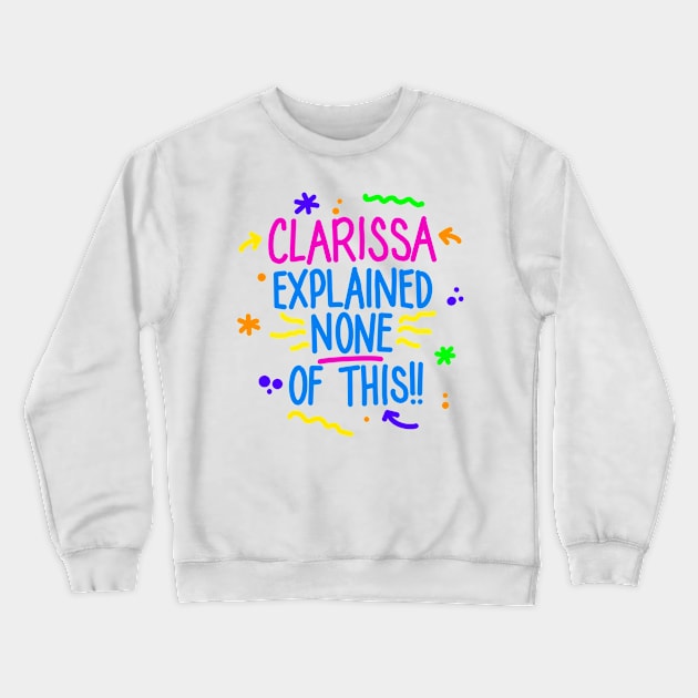 Thanks, Clarissa! Crewneck Sweatshirt by blairjcampbell